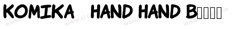 Komika   Hand Hand B字体转换